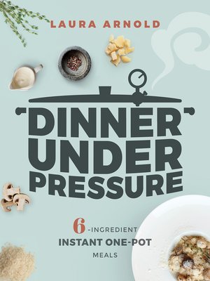 Dinner Under Pressure - ebook